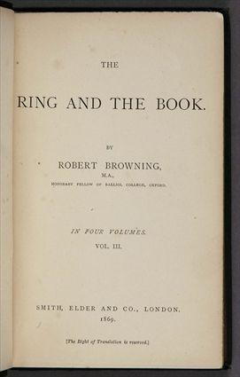 Appraisal: BROWNING ROBERT THE RING AND THE BOOK London - First