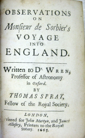 Appraisal: SPRAT THOMAS Observations on Monsieur de Sorbier's Voyage into England