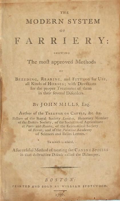 Appraisal: vol Mills John The Modern System of Farriery Boston William