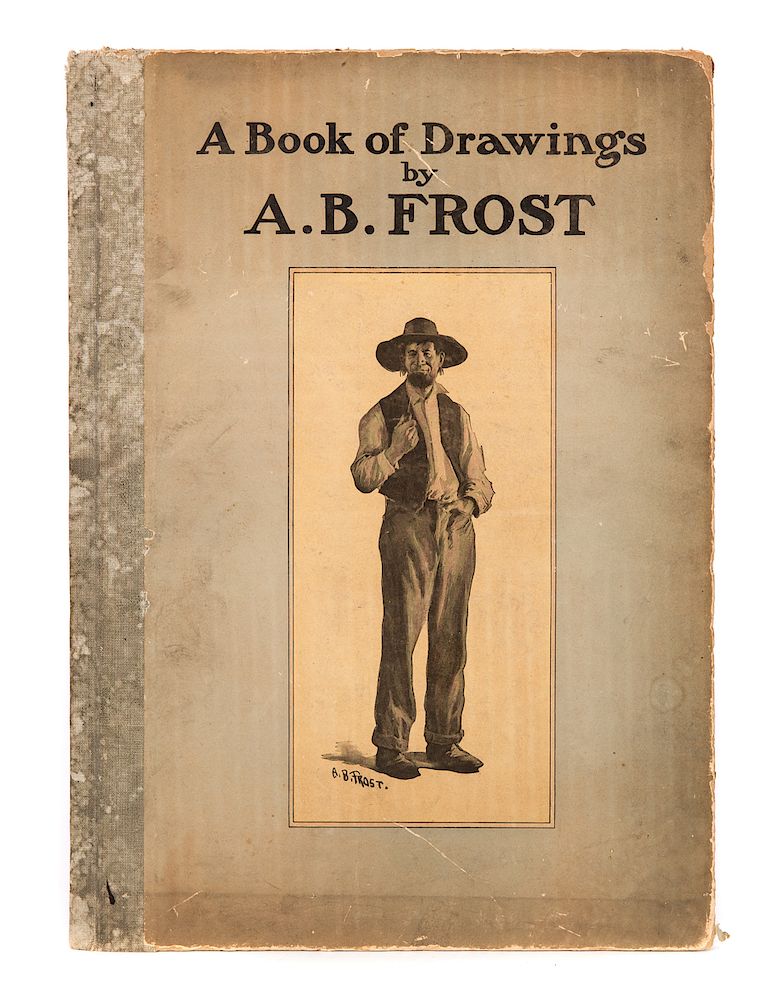 Appraisal: Book of Drawings By A B Frost Measures tall x