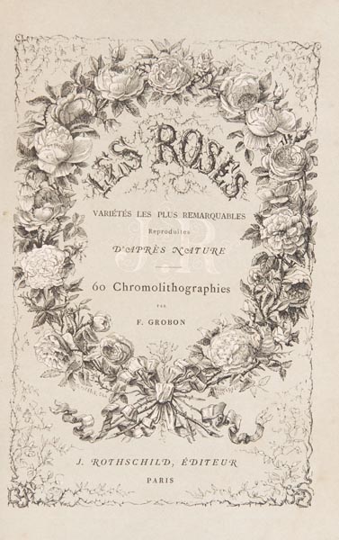 Appraisal: Botany Hippolyte s Jamain and Eugene Forney Les Roses Paris