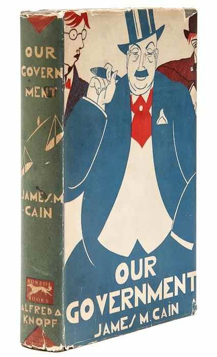 Appraisal: Cain James M Our Government first edition original cloth spine