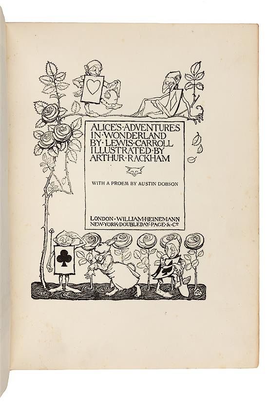 Appraisal: RACKHAM Arthur illustrator DODGSON Charles Lewis Carroll Alice s Adventures