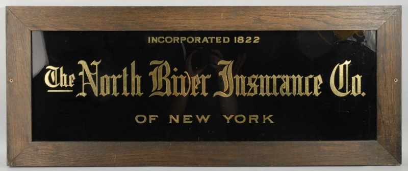 Appraisal: Reverse Painted North River Insurance Co Sign Description Framed Condition