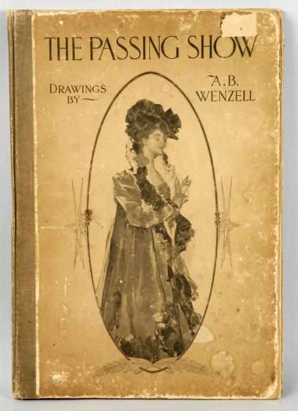 Appraisal: Book of The Passing Show Drawings by A B Wenzell