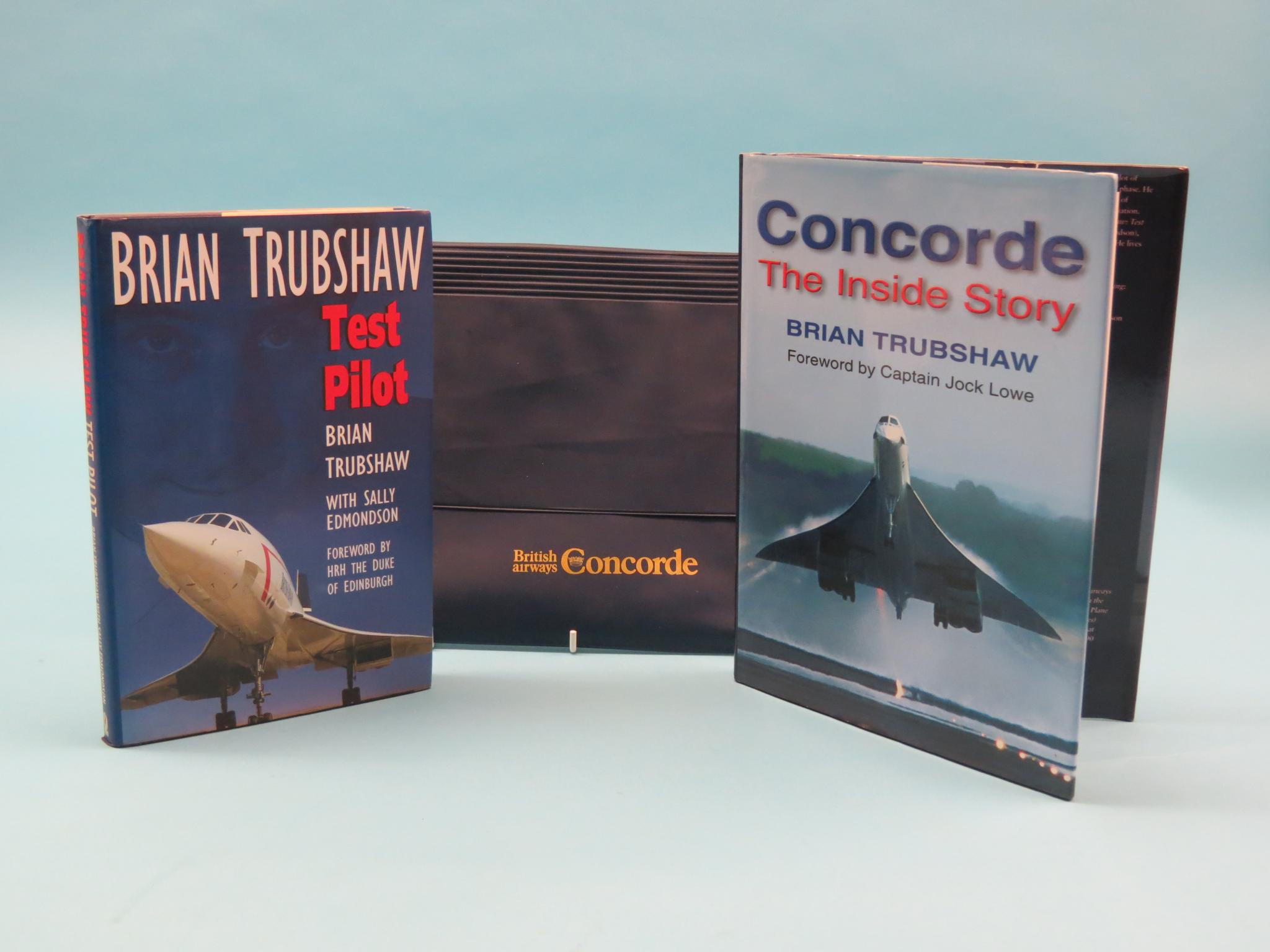 Appraisal: Brian Trubshaw - two Concorde books personally autographed for Mr