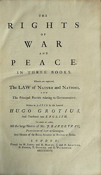 Appraisal: HISTORY Grotius Hugo The Rights of War and Peace London