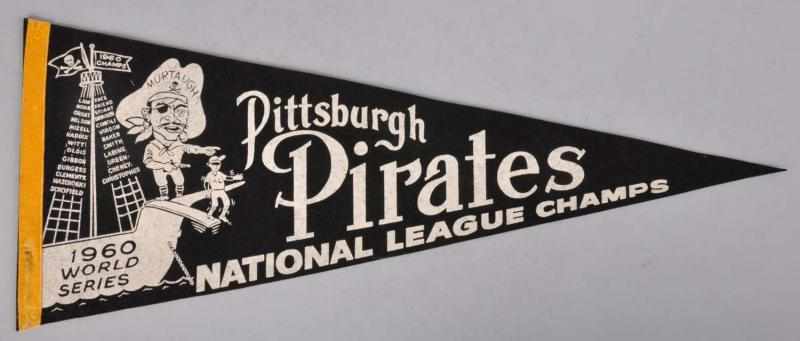 Appraisal: Pittsburgh Pirates World Series Pennant Description Marked National League Champs