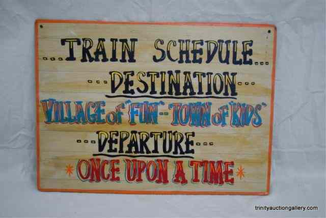 Appraisal: Vintage Train Schedule Painted Carnival SignThis is for a vintage