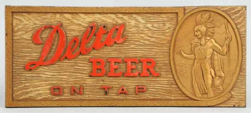 Appraisal: Delta Beer Indian Composite Wood-Grain-Type Sign Nice detail to the