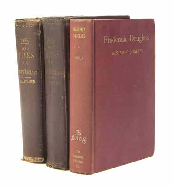 Appraisal: AFRICAN AMERICANA DOUGLASS FREDERICK A group of three books by