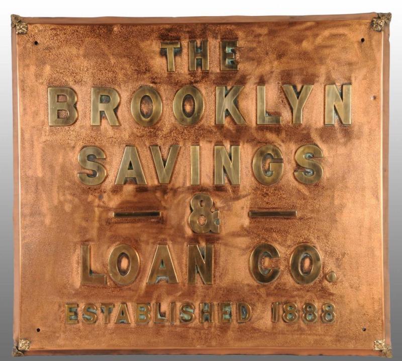 Appraisal: Heavy Brass Brooklyn's Savings Loan Co Sign Description Circa to