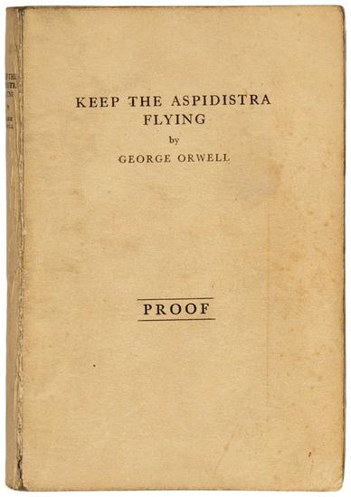 Appraisal: ORWELL George Keep the Aspidistra Flying London Victor Gollancz vo