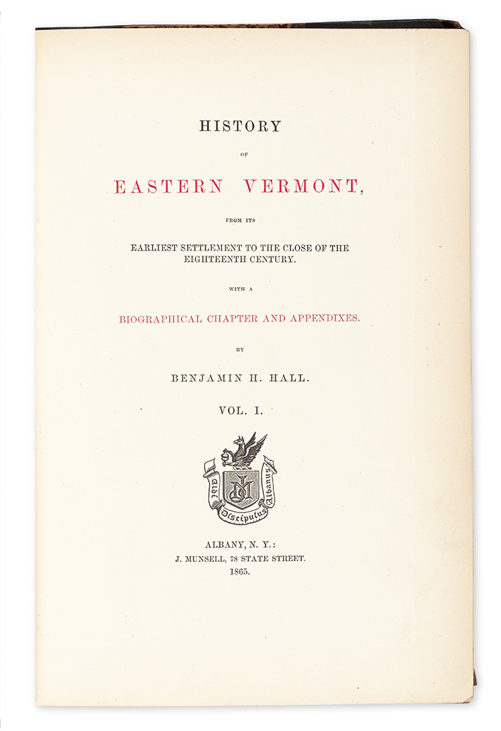 Appraisal: VERMONT Hall Benjamin H History of Eastern Vermont Facsimile plate