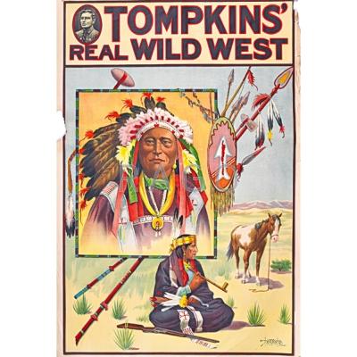 Appraisal: TOMPKINS REAL WILD WEST POSTERS Three by the Donaldson Lithograph