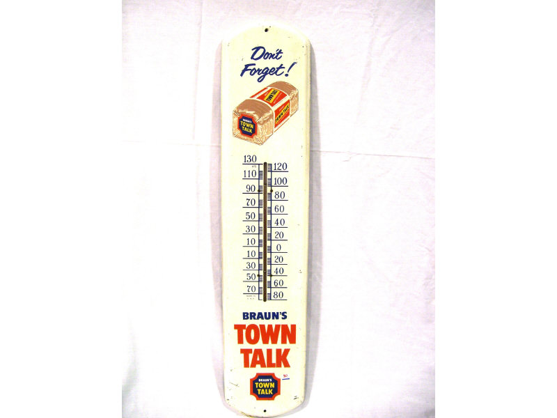 Appraisal: Braun's Town Talk Bread Thermometer Tin advertising thermometer Braun Town