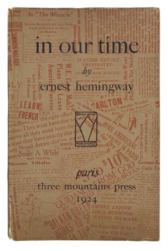 Appraisal: HEMINGWAY ERNEST In Our Time Woodcut portrait frontispiece of Hemingway