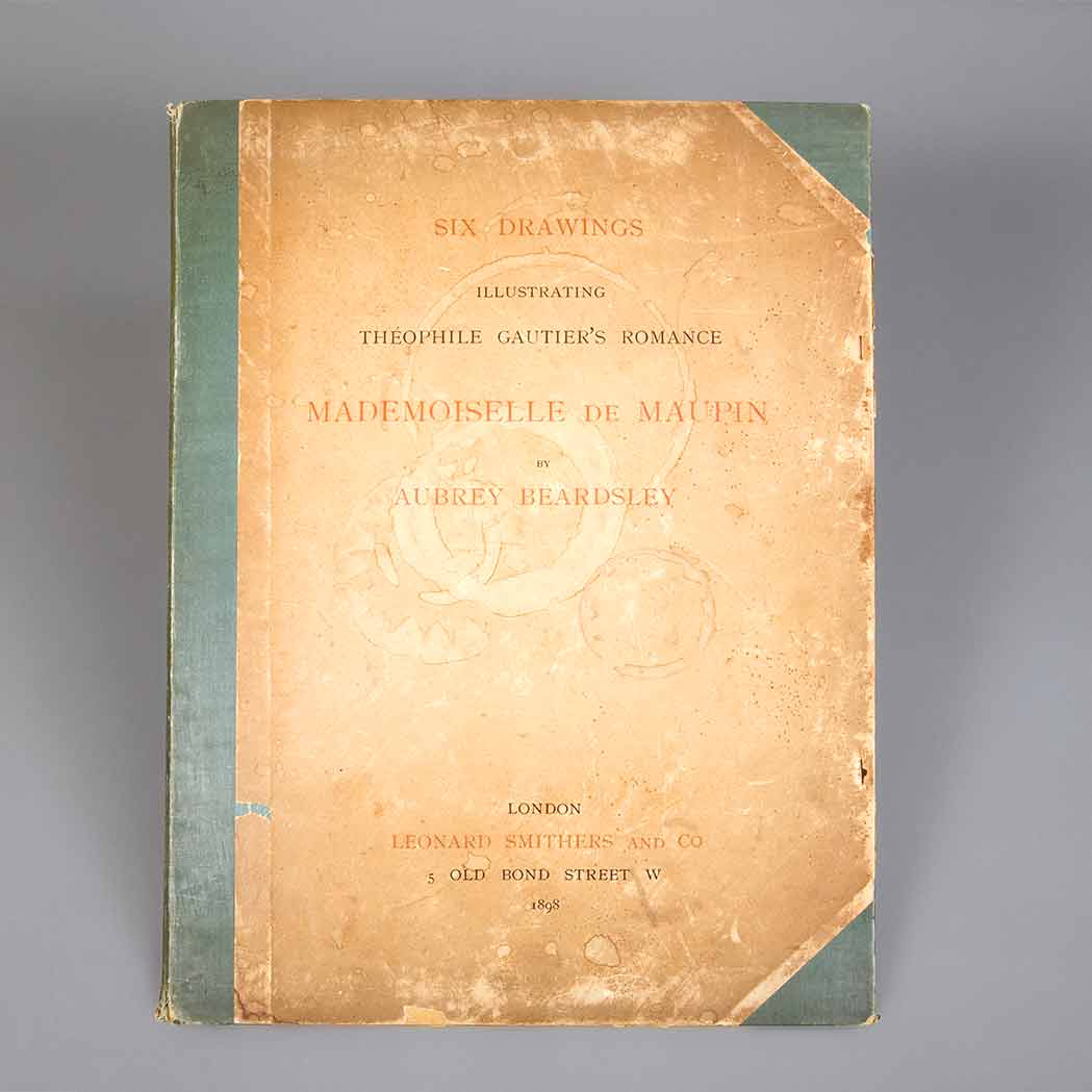 Appraisal: BEARDSLEY AUBREY Six Drawings Illustrating Theophile Gautier's Romance Mademoiselle de