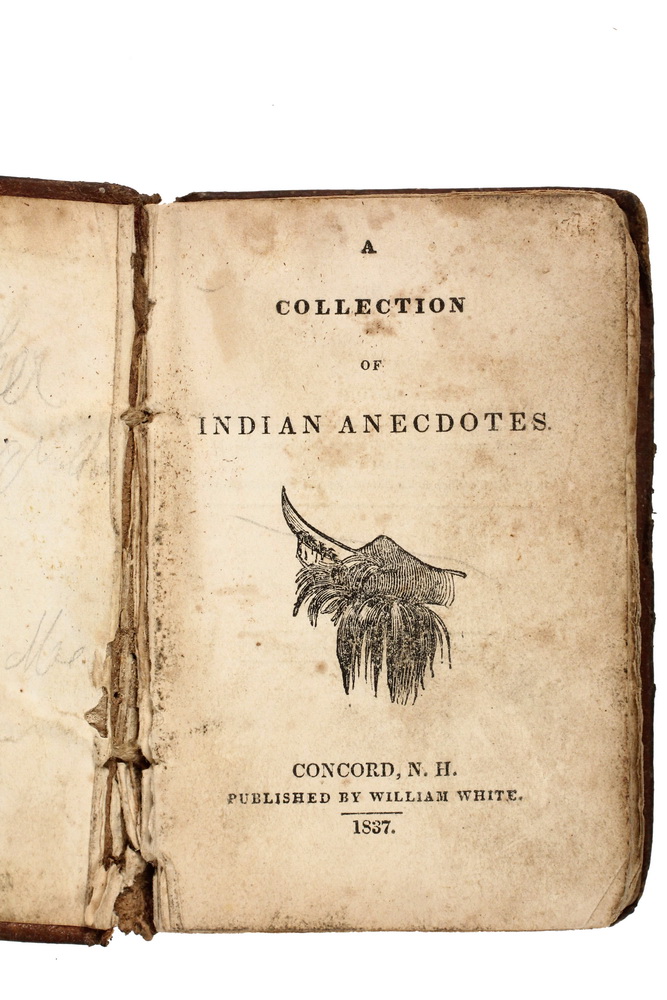 Appraisal: RARE NATIVE AMERICAN HISTORY BOOK A Collection of Indian Anecdotes