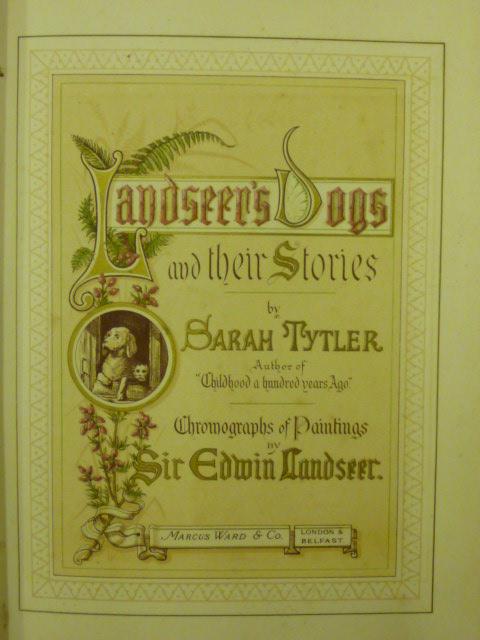 Appraisal: LANDSEER'S DOGS AND THEIR STORIES by Sarah Tyler Chromographs of