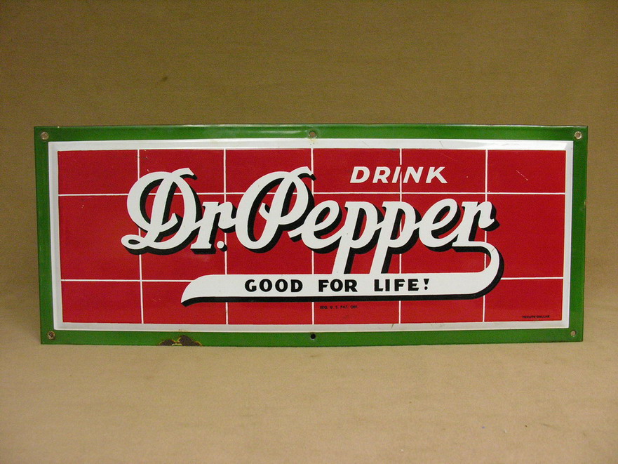 Appraisal: DR PEPPER PORCELAIN SIGN GOOD FOR LIFE Manufactured by Texlite