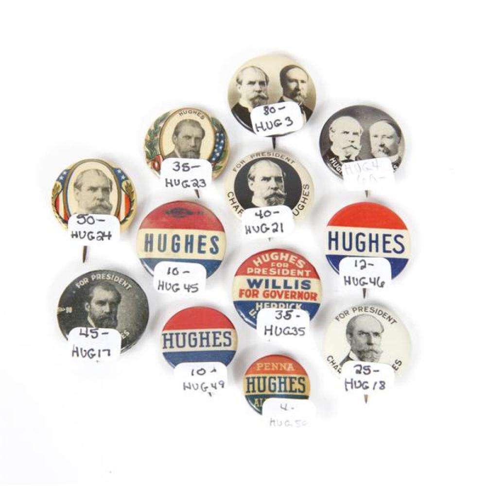 Appraisal: GROUP OF HUGHES POLITICAL BUTTONS INCLUDING CHARLES E HUGHES FOR