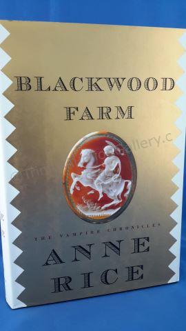 Appraisal: Blackwood Farm Author s Anne Rice Edition First Edition Cover