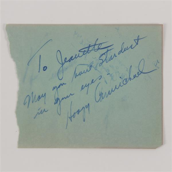 Appraisal: Hoagy Carmichael - autograph with inscription To Jeanette May you