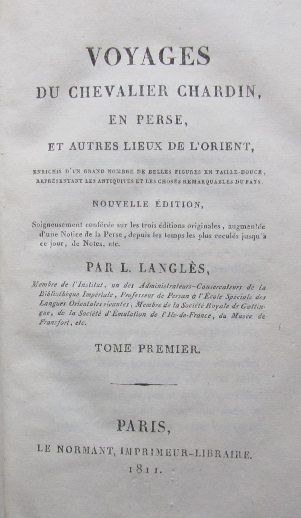 Appraisal: CHARDIN SIR JOHN VOYAGES DU CHEVALIER CHARDIN EN PERSE Paris