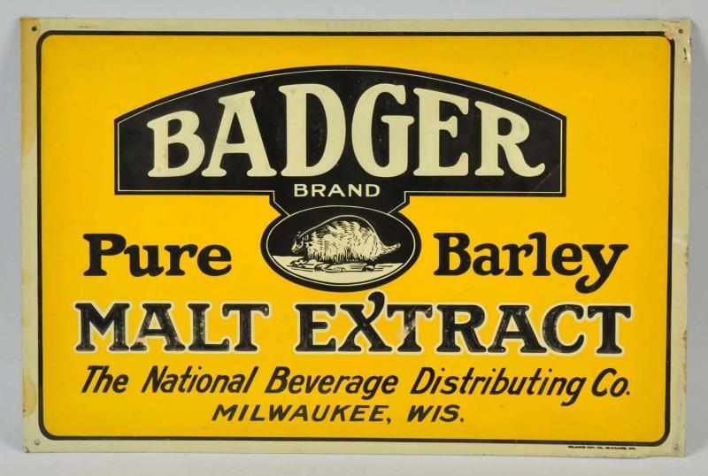 Appraisal: Embossed Tin Badger Malt Extract Sign s to s Beautiful