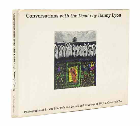 Appraisal: ART PHOTOGRAPHY LYON DANNY Conversations with the Dead Photographs of