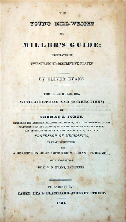 Appraisal: vol Evans Oliver The Young Mill-Wright and Miller's Guide Philadelphia