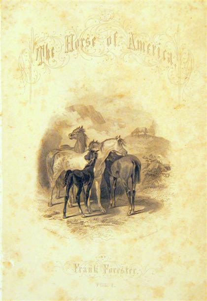 Appraisal: vols Herbert Henry W Frank Forester's Horse and Horsemanship of