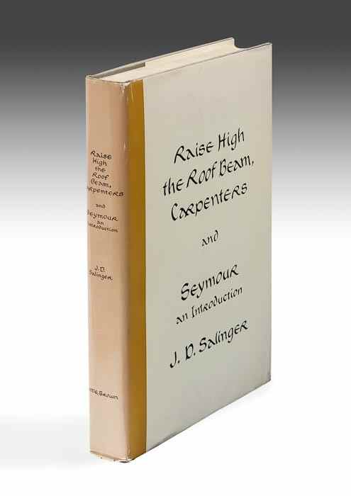 Appraisal: Salinger J D Raise High the Roof Beam Carpenters first