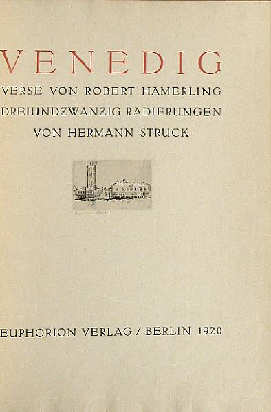 Appraisal: ETCHINGS Hamerling Robert Venedig Berlin With original etchings by Hermann