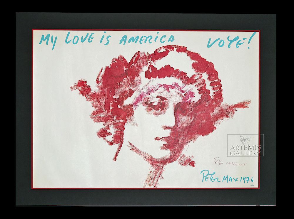 Appraisal: Signed Peter Max My Love is America Poster - Originally