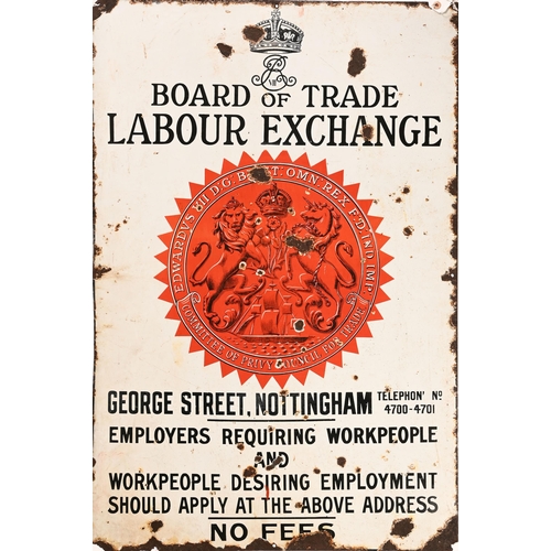 Appraisal: Enamel sign Board of Trade Labour Exchange George Street Nottingham