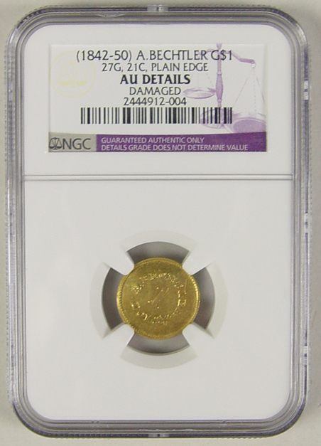 Appraisal: August Bechtler Gold Coin G C Plain Edge NGC authenticated