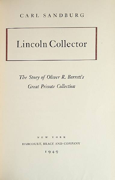 Appraisal: Americana Lincoln Collector The Story of Oliver R Barrett's Great