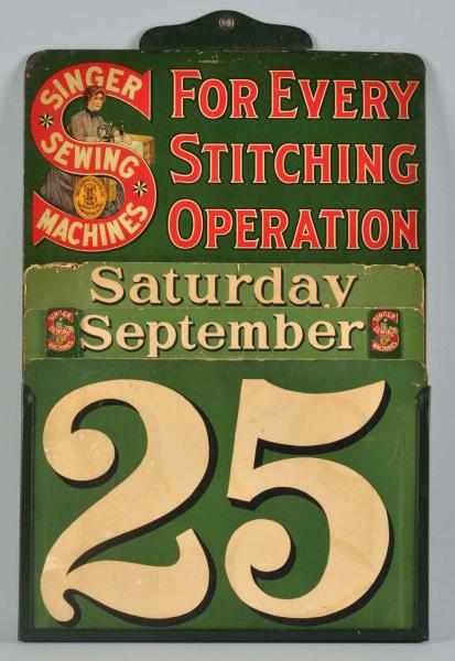 Appraisal: Tin Singer Sewing Machine Calendar Description Comes with Saturday September