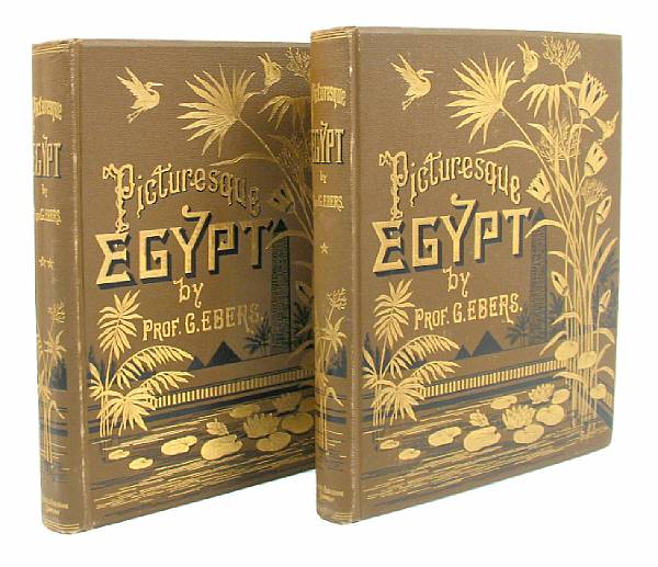 Appraisal: Egyptology volumes including Ebers G Egypt Descriptive Historical and Pictoresque