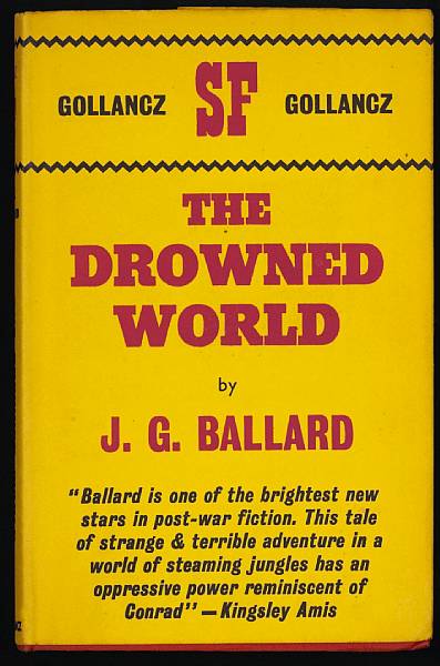 Appraisal: BALLARD J G The Drowned World London Gollancz Dust jacket