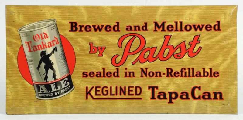 Appraisal: Pabst Old Tankard Ale Tin Over Cardboard Sign Nice TapaCan