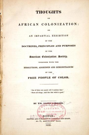 Appraisal: SLAVERY - GARRISON William Lloyd Thoughts on African Colonization or