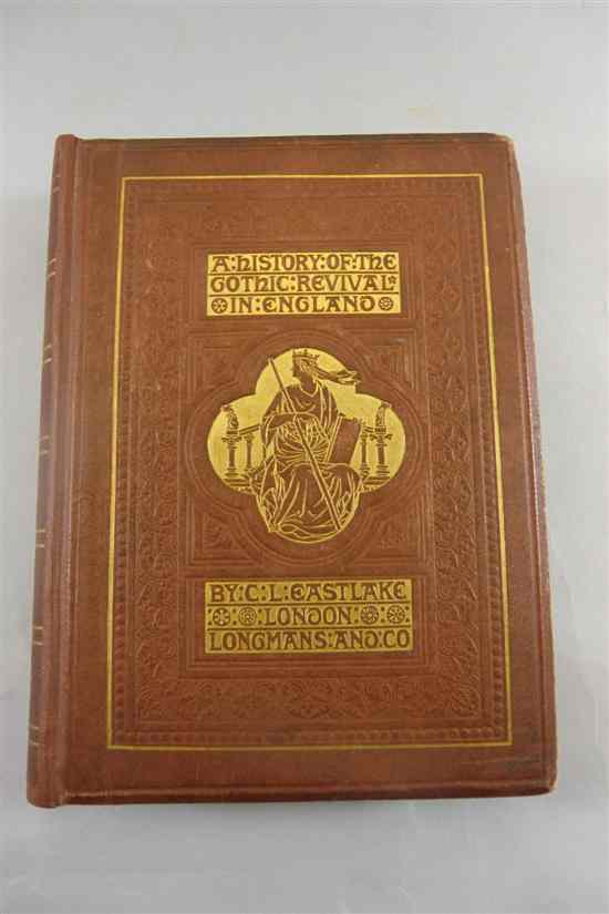 Appraisal: EASTLAKE C A HISTORY OF THE GOTHIC REVIVAL frontis and