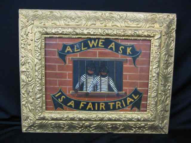 Appraisal: Black Americana Oil Painting ''All We Askis a Fair Trial''