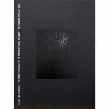 Appraisal: PHOTOBOOK GOSSAGE JOHN Stadt des Schwarz Estimate -