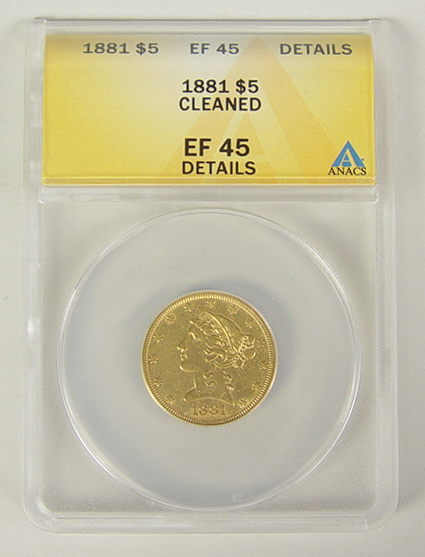 Appraisal: Libery Gold Coin ANACS certified and graded XF details -