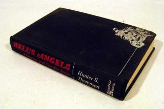 Appraisal: Hunter S Thompson HELL'S ANGELS A STRANGE AND TERRIBLE SAGA