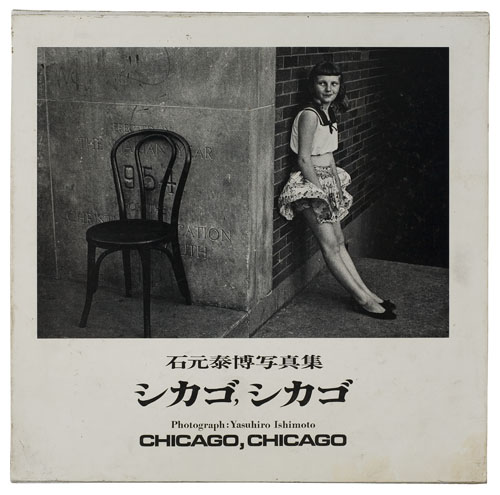 Appraisal: ISHIMOTO YASUHIRO Chicago Chicago Foreword by Harry Callahan Illustrated with